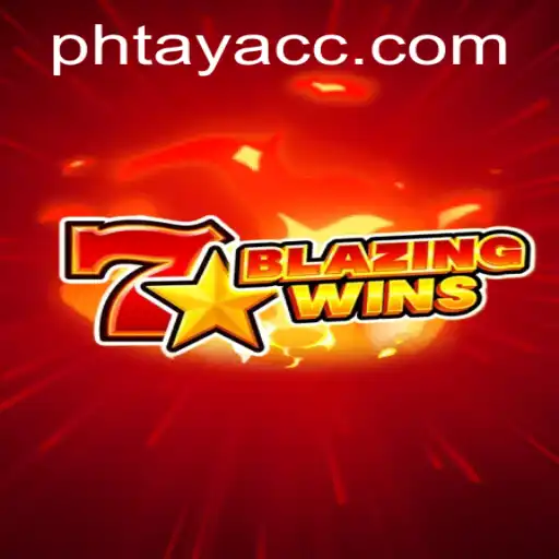 BlazingWins: A Thrilling New Gaming Experience with a Twist of PHTAYA