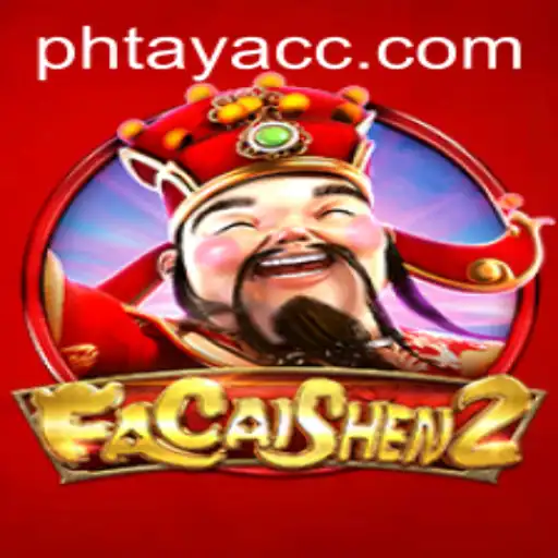 Exploring the Excitement of FaCaiShen2: A Comprehensive Guide Featuring PHTAYA