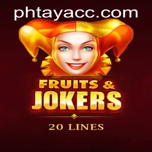Explore the Exciting World of FruitsAndJokers20 and PHTAYA