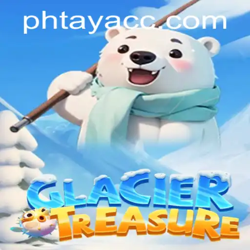 Discover the Frozen World of GlacierTreasure with PHTAYA