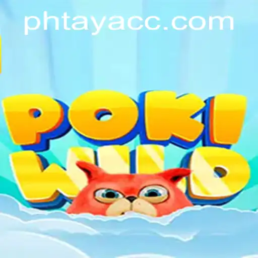 Discover PokiWild: An Exciting Dive into the World of PHTAYA