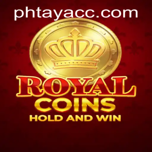 Exploring the Allure of RoyalCoins: A Dive into the Game and Its Dynamics with PHTAYA