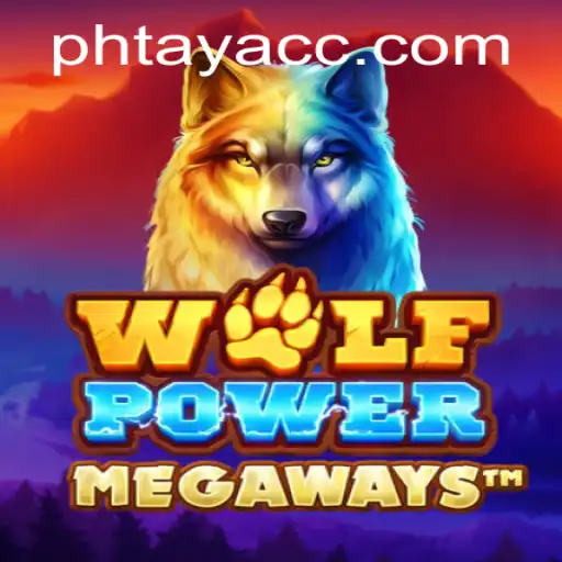 WolfPowerMega Unleashed: Exploring the Wild World of PHTAYA